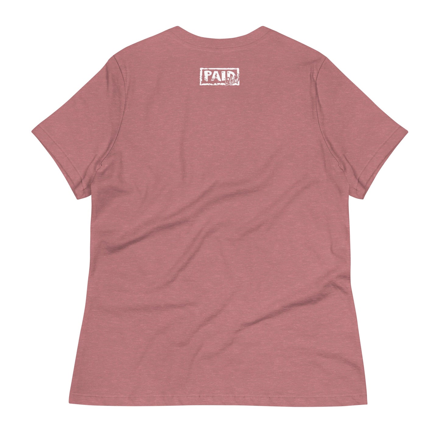 Women's Relaxed T - Shirt - Paid Label