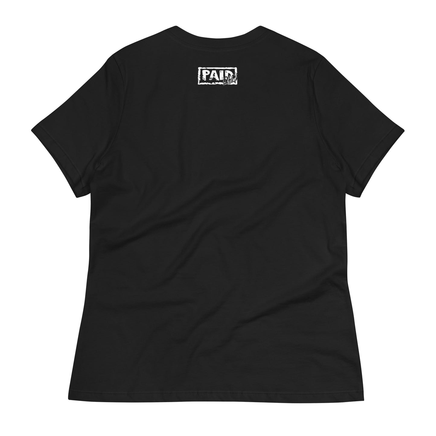 Women's Relaxed T - Shirt - Paid Label