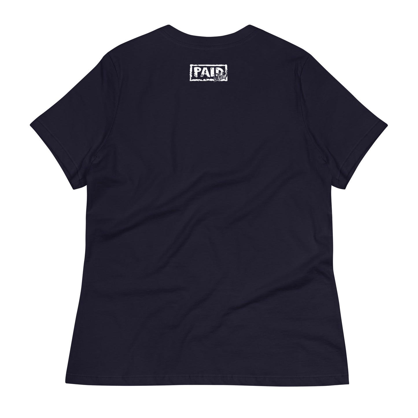 Women's Relaxed T - Shirt - Paid Label