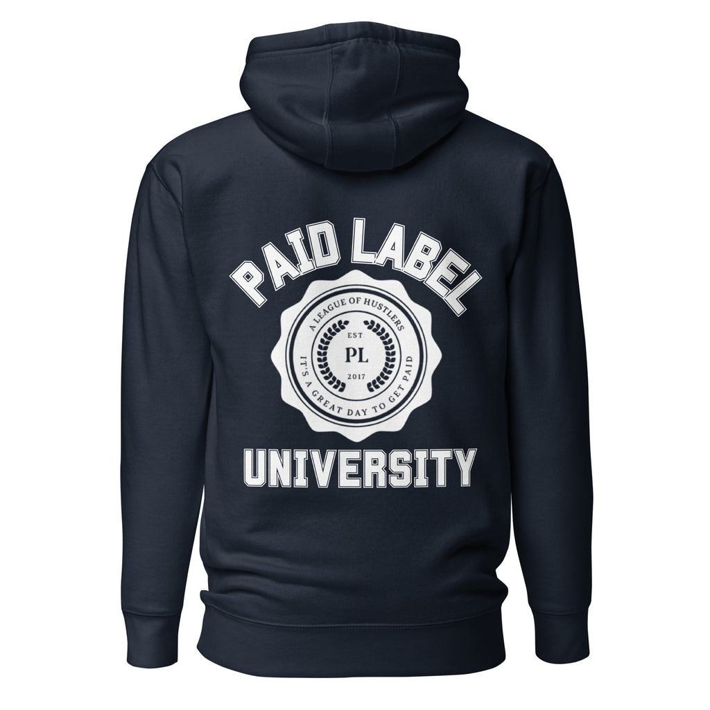 Paid Label University Hoodie - Stylish & Cozy - Paid Label