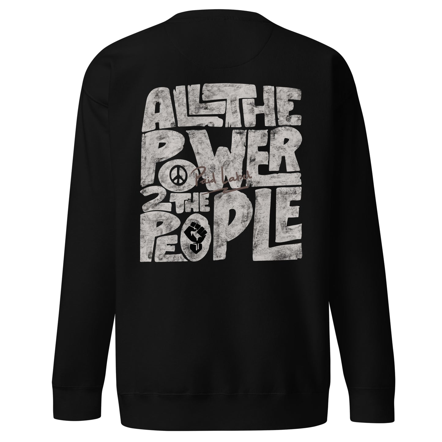 All The Power Sweatshirt