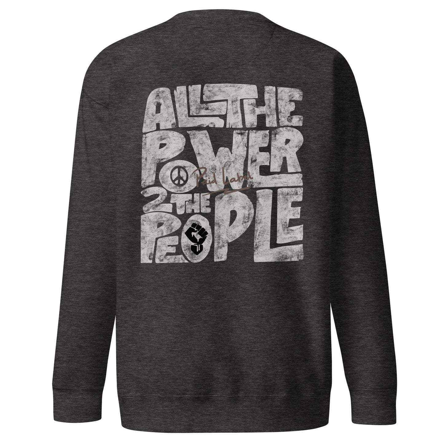 All The Power Sweatshirt