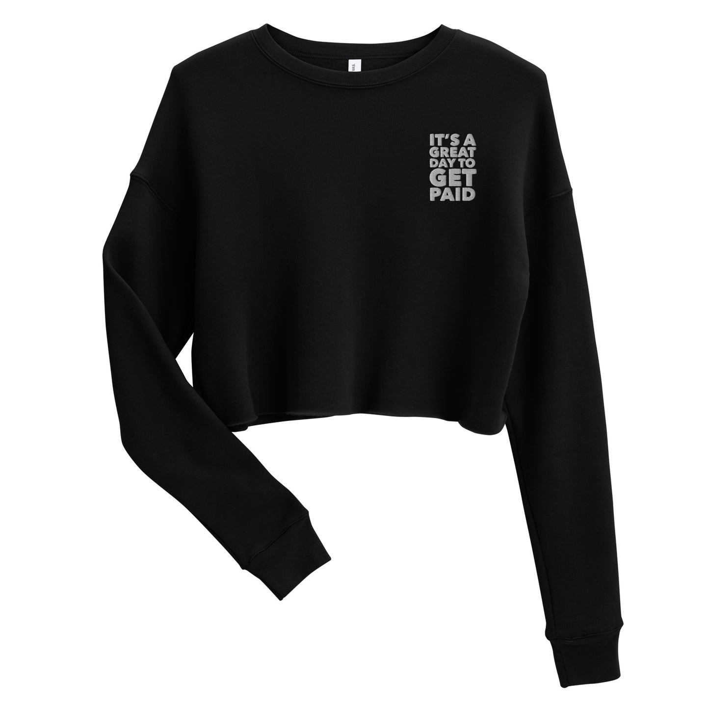 Great Day Womens Crop Sweatshirt - Paid Label